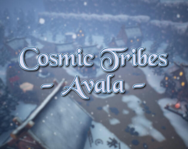 Cosmic Tribes: Avala Cosmic Tribes: Avala